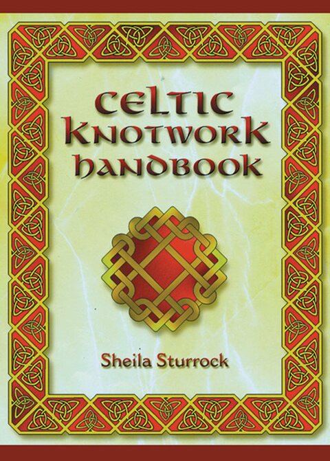Celtic Knotwork Handbook
