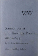 Sonnet Series and Itinerary Poems, 1820-1845