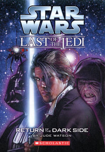 Star Wars Last of the Jedi: Return of the Dark Side