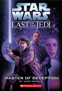 Star Wars Last of the Jedi: Master of Deception