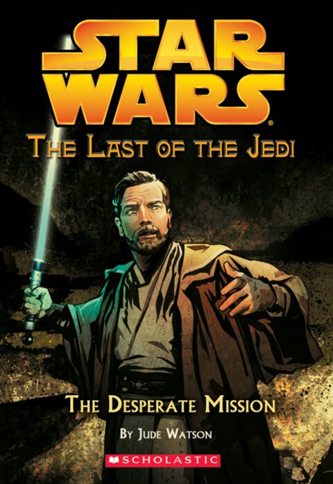 Star Wars Last of the Jedi: The Desperate Mission