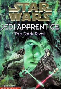The Star Wars Jedi Apprentice: The Dark Rival