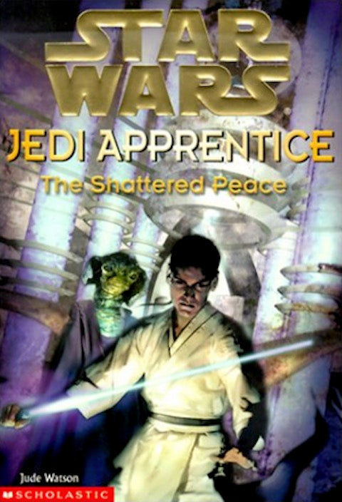 The Star Wars Jedi Apprentice: The Shattered Peace