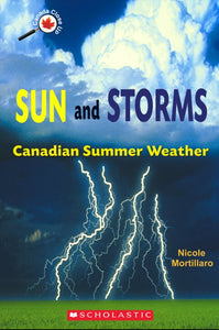 Canada Close Up: Sun and Storms: Canadian Summer Weather