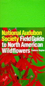 National Audubon Society Field Guide to North American Wildflowers