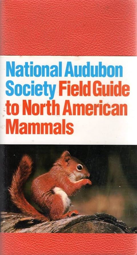 The Audubon Society Field Guide to North American Mammals