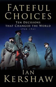 Fateful Choices