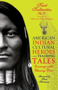 American Indian Cultural Heroes and Teaching Tales