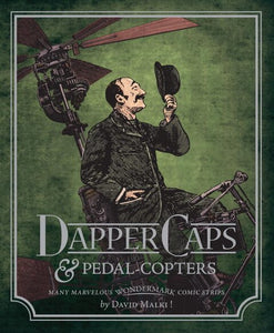 Dapper Caps and Pedal-Copters