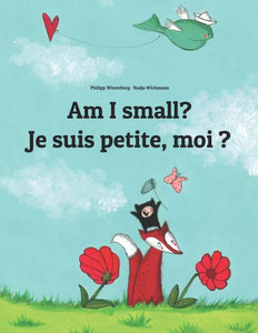 Am I Small? Je suis petite, moi?