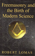 Freemasonry and the Birth of Science
