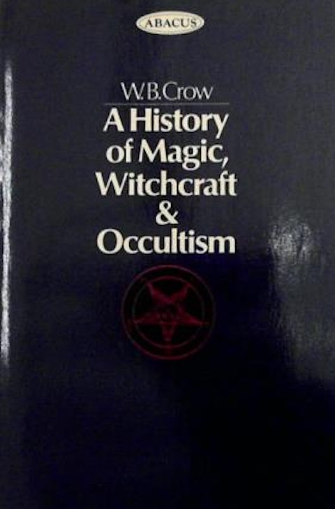 A History of Magic, Witchcraft & Occultism