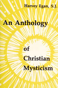 An Anthology of Christian Mysticism
