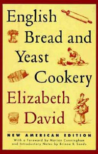 English Bread and Yeast Cookery