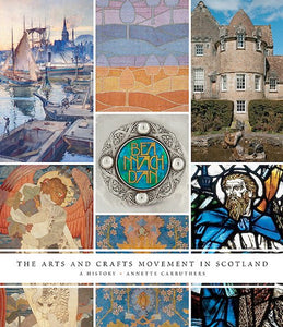 The Arts and Crafts Movement in Scotland