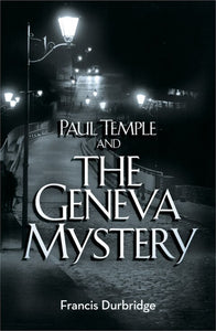 Paul Temple and the Geneva Mystery