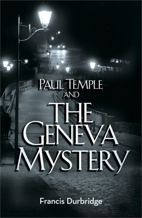 Paul Temple and the Geneva Mystery