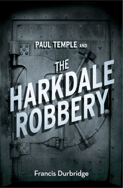 Paul Temple and the Harkdale Robbery