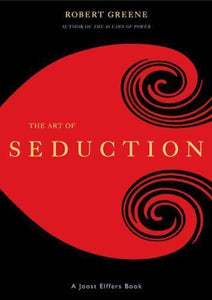 The Art of Seduction