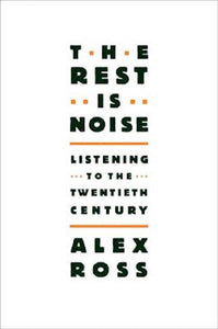 The Rest Is Noise