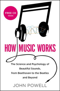 How Music Works