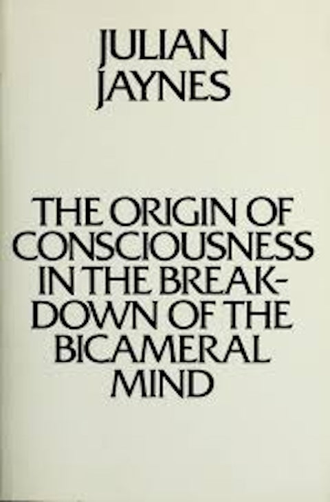 The Origin of Consciousness in the Breakdown of the Bicameral Mind