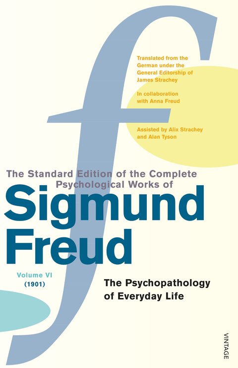 The Complete Psychological Works of Sigmund Freud Vol. 6