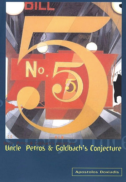 Uncle Petros And Goldbach's Conjecture