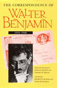 The Correspondence of Walter Benjamin
