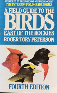 A Field Guide to the Birds East of the Rockies