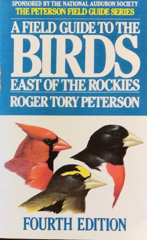 A Field Guide to the Birds East of the Rockies