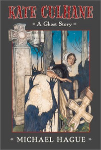 Kate Culhane: A Ghost Story