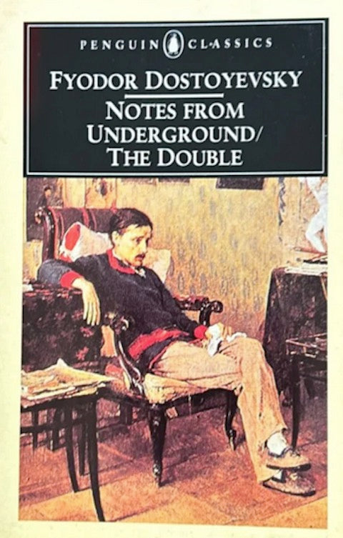 Notes from Underground; the Double