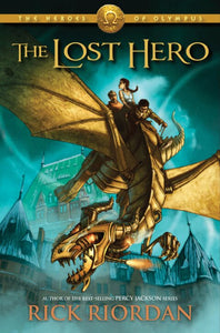 The Lost Hero: The Heroes of Olympus #1