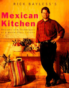 Rick Bayless Mexican Kitchen