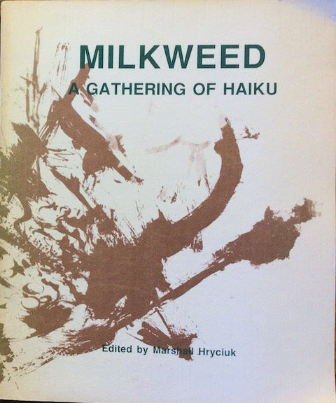 Milkweed: A Gathering of Haiku