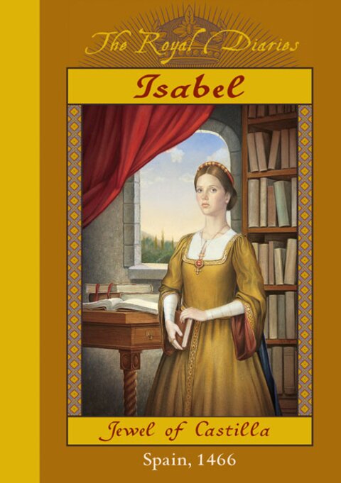 The Royal Diaries: Isabel