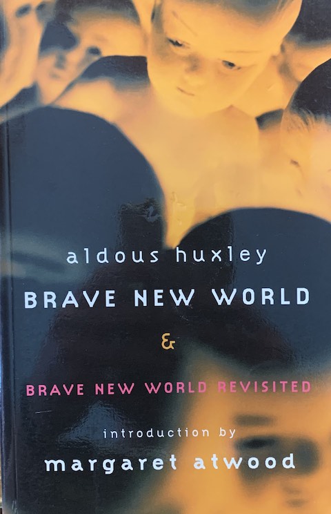 Brave New World and Brave New World Revisited
