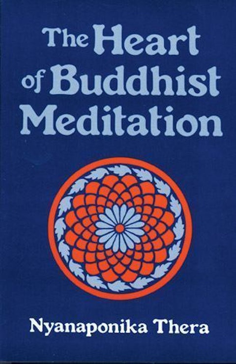 Heart Of Buddhist Meditation