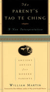 The Parent's Tao Te Ching