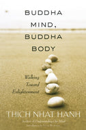 Buddha Mind, Buddha Body