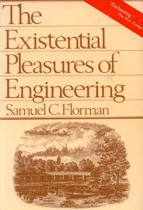 The Existential Pleasures of Engineering