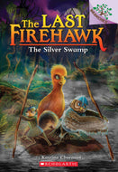 The Silver Swamp: The Last Firehawk #8