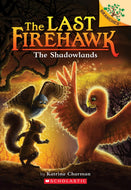 The Shadowlands: The Last Firehawk #5