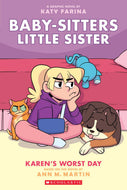 Karen's Worst Day: Baby-Sitters Little Sister 3