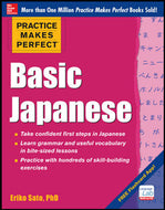 Practice Makes Perfect Basic Japanese