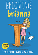 Becomming Brianna