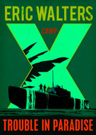 Camp X: Trouble in Paradise