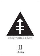 Whiskey Words & a Shovel II