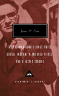 The Postman Always Rings Twice, Double Indemnity, Mildred Pierce, and Selected Stories